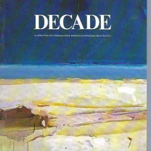 Decade: Selection of Contemporary Western Australian Short Fiction (Signed by 10 of the authors)