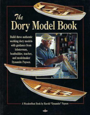 Dory Model Book, The: A Woodenboat Book