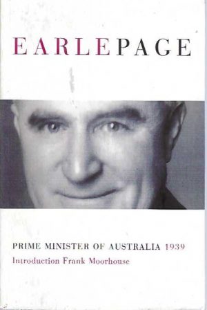 Earle Page: Prime Minister of Australia 1939