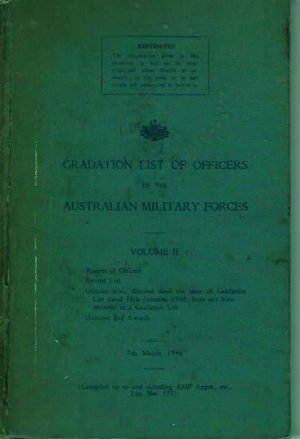 Gradation List of Officers of the Australian Military Forces - Volume II - 7th March, 1946