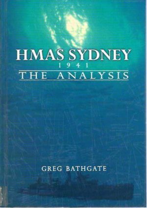HMAS Sydney 1941: The Analysis