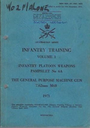 Infantry Training. Volume 1. Infantry platoon weapons provisional pamphlet for The General Purpose. Machine Gun.
