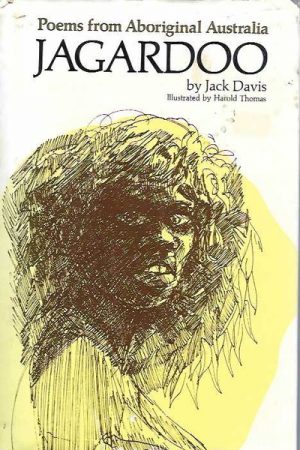 Jagardoo : Poems from Aboriginal Australia. Drawings by Harold Thomas. Foreword by Judith Wright.