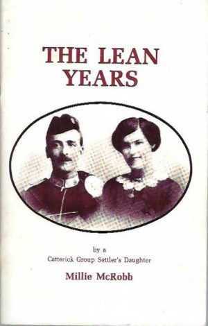 Lean Years by a Catterick Group Settler's Daughter, The