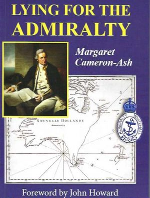 Lying for the Admiralty : Captain Cook's Endeavour voyage