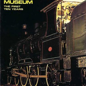 Mile End Railway Museum, The : The First Ten Years