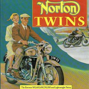 Norton Twins: The Postwar 500, 600, 650, 750, 850 and Lightweight Twins (Osprey collector’s library)