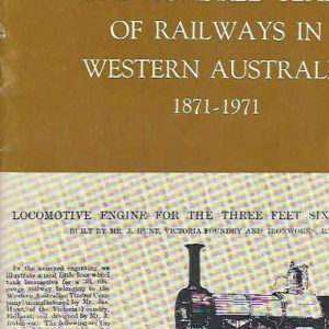 One hundred years of railways in Western Australia