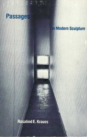 Passages in Modern Sculpture