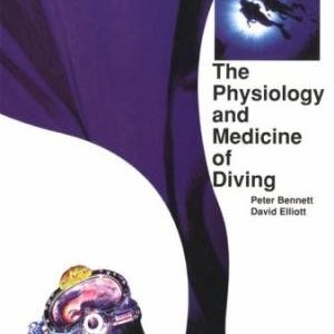 Physiology and Medicine of Diving, The