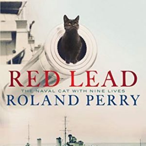 Red Lead: The legendary Australian ship’s cat who survived the sinking of HMAS Perth and the Thai-Burma Railway