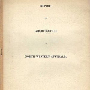 Report on Architecture in North Western Australia