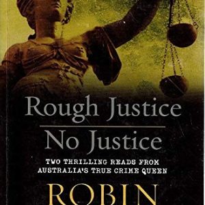 Rough Justice No Justice