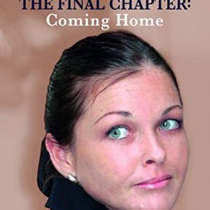 Schapelle, the Final Chapter: Coming Home
