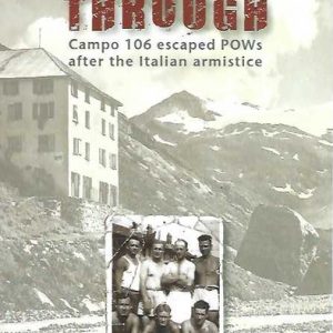 Shooting Through: Campo 106 escaped POWs after the Italian Armistice