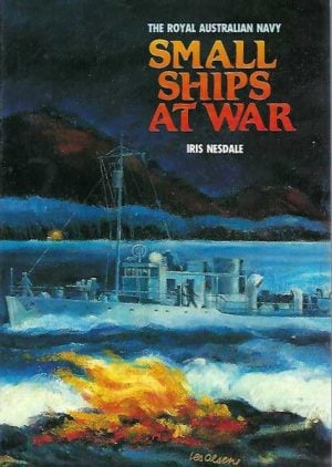 Small Ships at War: They joined the R.A.N.