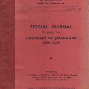 SPECIAL JOURNAL TO MARK THE CENTENARY OF QUEENSLAND 1859-1959