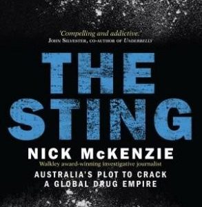Sting, the: Australia’s Plot to Crack a Global Drug Empire