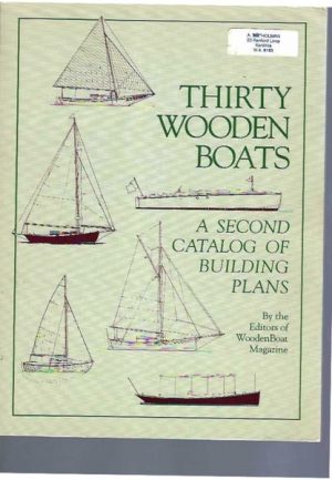 Thirty Wooden Boats : A Second Catalogue of Building Plans