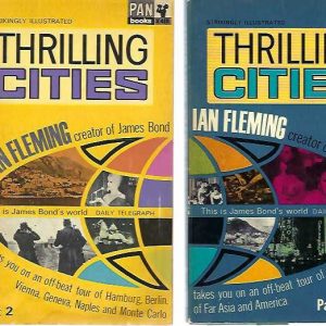 Thrilling Cities (Part 1 and Part 2) by Ian Fleming, Creator of James Bond