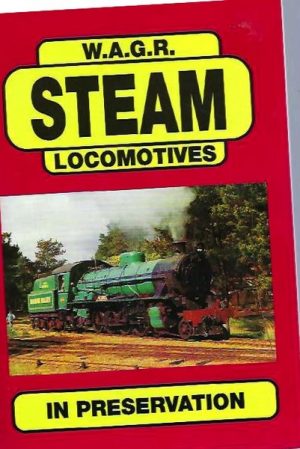 W.A.G.R. Steam Locomotives in Preservation