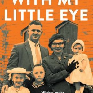 With My Little Eye: The incredible true story of a family of spies in the suburbs