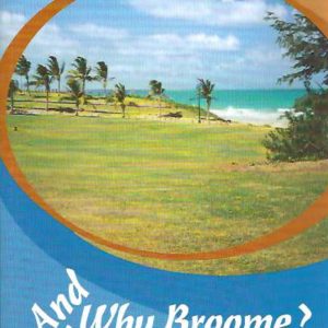 And Why Broome?