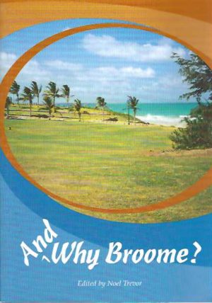 And Why Broome?