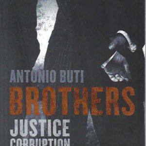 Brothers: Justice, Corruption and the Mickelbergs