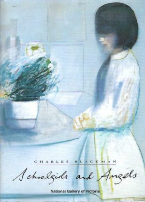 Charles Blackman: Schoolgirls and Angels