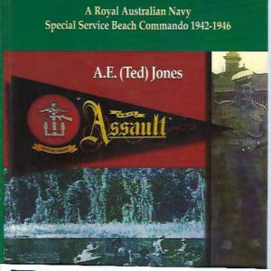 Sailor and Commando. A Royal Australian Navy Special Service Beach Commando 1942-1946