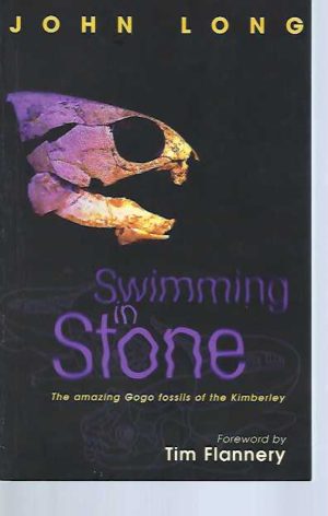 Swimming in Stone: The Amazing Gogo Fossils of the Kimberley