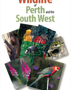 Guide to the Wildlife of Perth and the South West