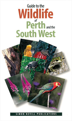 Guide to the Wildlife of Perth and the South West