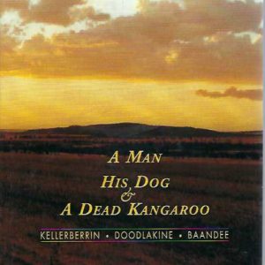 A Man, His Dog & A Dead Kangaroo: Kellerberrin, Doodlakine, Baandee