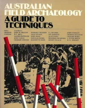 Australian Field Archaeology: A Guide to Techniques
