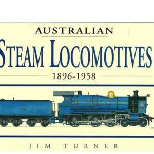 Australian Steam Locomotives, 1896-1958
