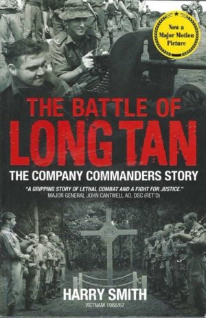 Battle of Long Tan, The: The Company Commanders Story
