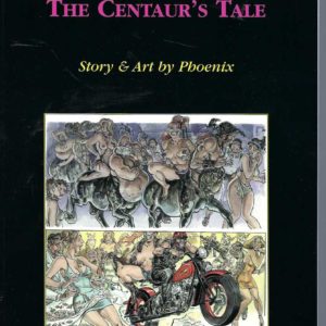 CENTAUR’S TALE, THE (Adults Only Graphic Novel)