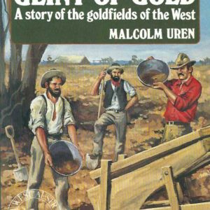 Glint of Gold: A story of the goldfields of the West