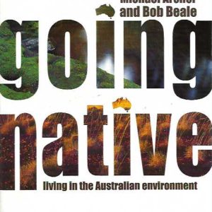 Going Native: Living in the Australian environment