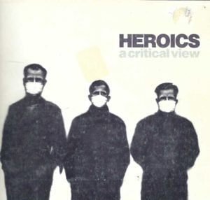 Heroics: A Critical View : Ida Applebroog, Sara Diamond, Viola Frey, Leon Golub, Stephen Hutchings, Imants Tillers