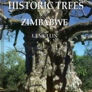 Historic Trees of Zimbabwe (Hardcover)