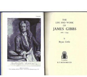 Life And Work Of James Gibbs, The 1682-1754