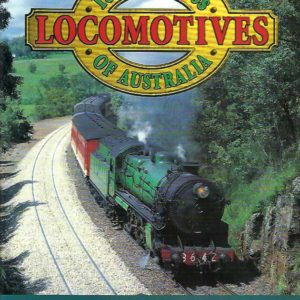 Locomotives of Australia 1850s – 1990s