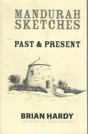Mandurah Sketches: Past & Present