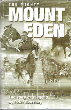 Mighty Mount Eden, The: The story of a legend