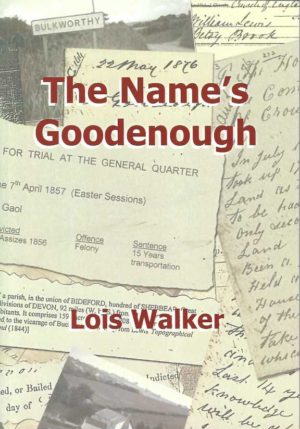 Name's Goodenough, The: The Ancestors of the Atkins, Barnard and Nicholls Families