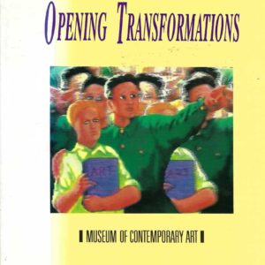 Opening Transformations: Museum of Contemporary Art