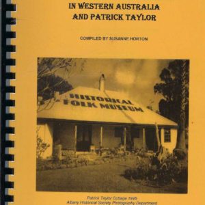 History of the Oldest Dwelling in Western Australia and Patrick Taylor, The